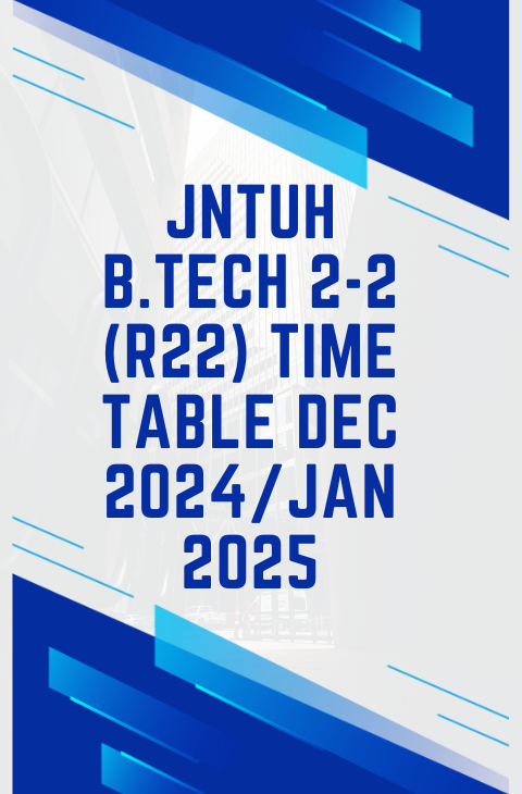 JNTUH B.Tech 2-2 (R18) Time Table Dec 2024/Jan 2025